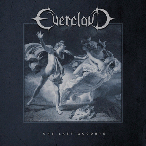 Evercloud : One Last Goodbye